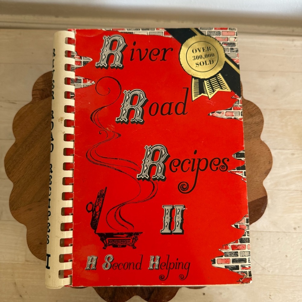 River Road Recipes II “A Second Helping”